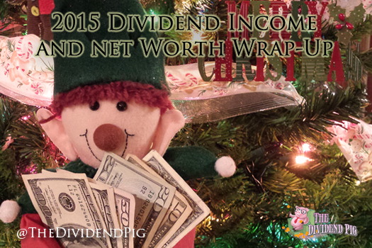 Dividend-Income-and-Net-Worth-2015-End-of-Year-Wrap-Up
